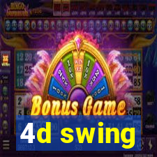 4d swing